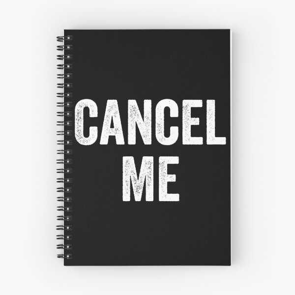 Item preview, Cancel Me - Funny Cancel Culture Sarcasm Saying designed and sold by kevzadevinca.