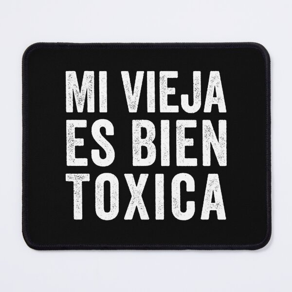 Item preview, Mi Vieja Es Bien Toxica - Funny Cute Spanish Women designed and sold by kevzadevinca.
