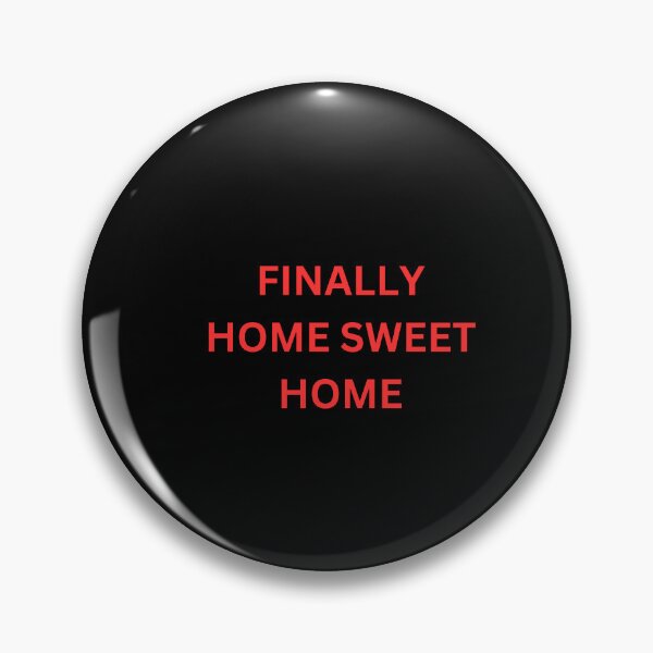 Item preview, FINALLY: HOME SWEET HOME designed and sold by RedCassetteMan.