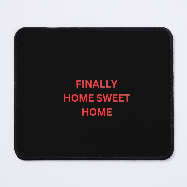 Item preview, FINALLY: HOME SWEET HOME designed and sold by RedCassetteMan.