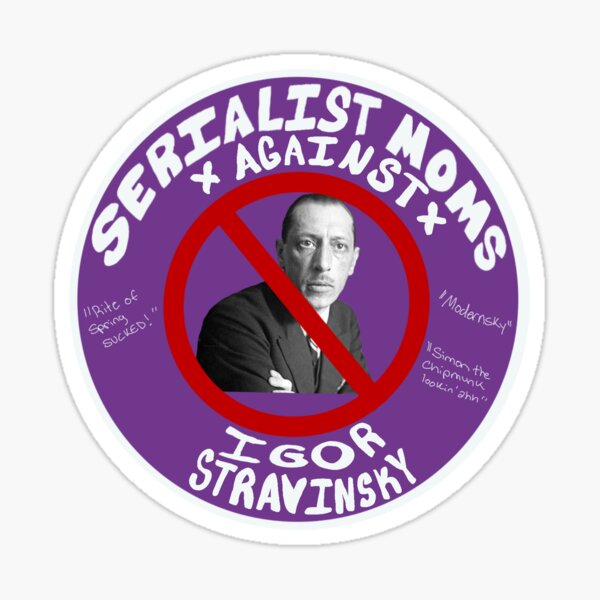 Item preview, Serialist Moms Against Igor Stravinsky designed and sold by Lyza Cue.