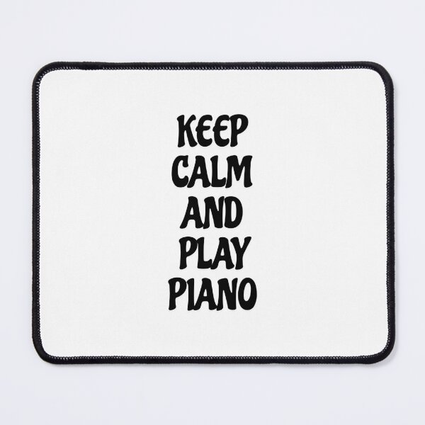 Item preview, Keep Calm and Play Piano  designed and sold by Inspirationmotivation.