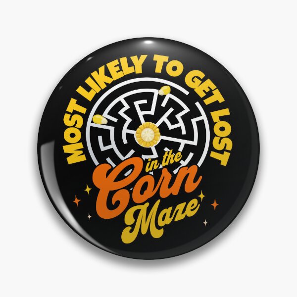 Item preview, Most Likely To Get Lost In The Corn Maze Funny Corn Maze Gear designed and sold by DynamicDesign.