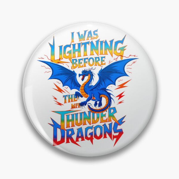 Item preview, I was Lightning Before The Thunder Dragons II designed and sold by criticalzon.