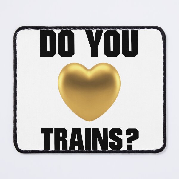 Item preview, Do you love trains? designed and sold by BoilerD.