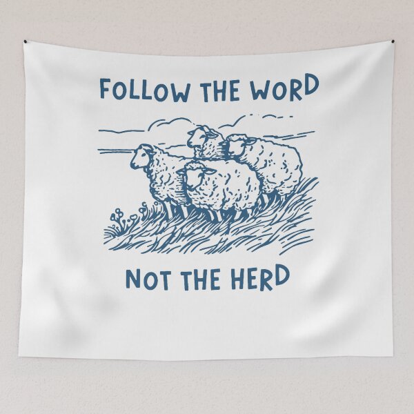 Item preview, Follow The Word Not The Herd designed and sold by Greenbacks.