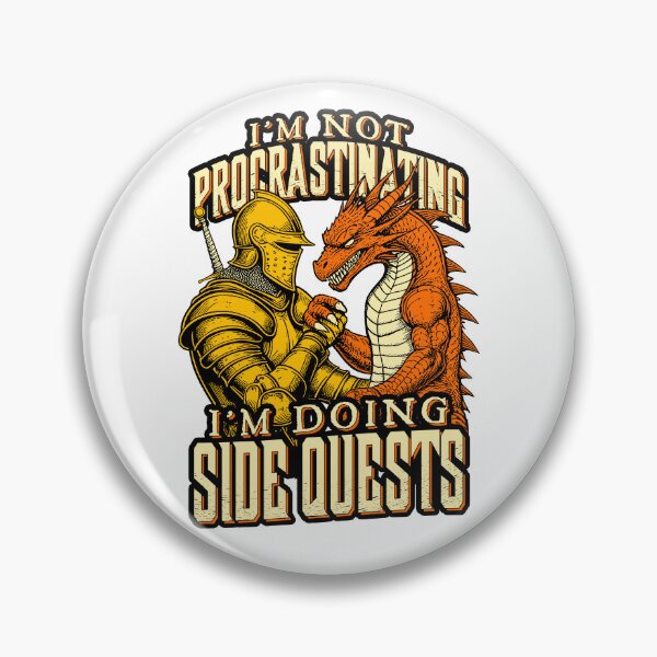 Item preview, I'm Not Procrastinating I'm Doing Side Quests Dragon Knight designed and sold by GrandeDuc.