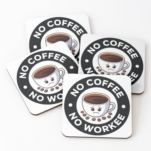 Item preview, Funny Caffeine Lover, No Coffee No Workee Sticker, Cute Coffee Lover designed and sold by SlocifieShop.