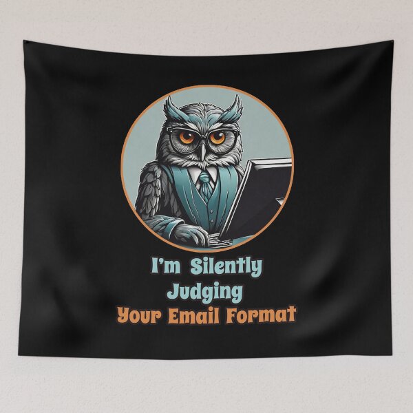 Item preview, Corporate Owl Boss, Funny Corporate Quotes - I'm Silently Judging Your Email Format designed and sold by Ridiculam Toga.