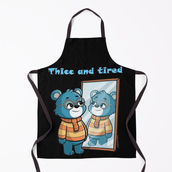Item preview, Thicc And Tired Bear Funny Saying Bear  designed and sold by SztylishDesigns.