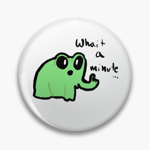 Item preview, Little Frog Saying Incorrectly Wait A Minute Cute Funny Gifts designed and sold by PientkaArt.