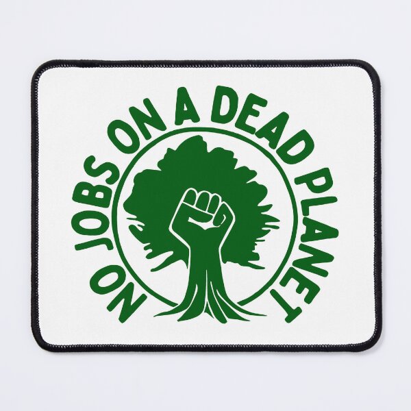 Item preview, No Jobs on a Dead Planet Cool Design designed and sold by Climactify.