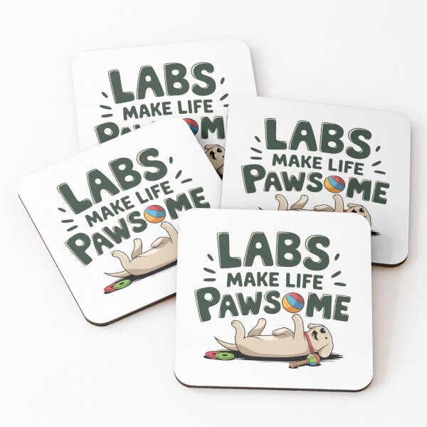 Item preview, Cute design for labs owners: Labs Make Life Pawsome designed and sold by Davideus.