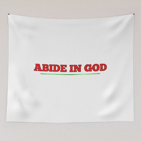 Item preview, Abide in GOD designed and sold by BenO63.