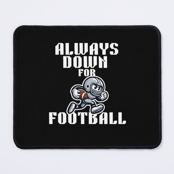 Item preview, Always Down for Football designed and sold by CuteAndCozyTees.