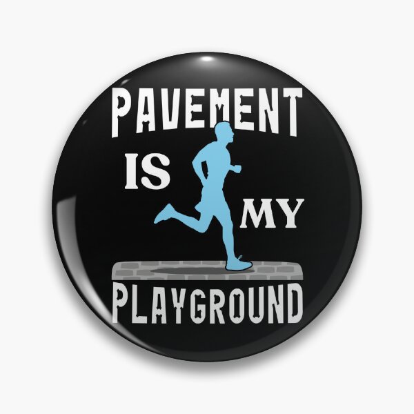 Item preview, Pavement is My Playground designed and sold by Guess4best.