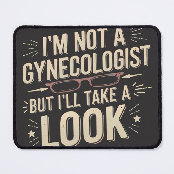 Item preview, I'am not a gynecologist designed and sold by BugiDesignArt.