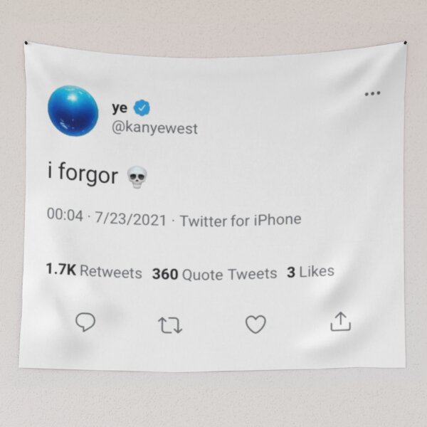 Item preview, i forgor Ye tweet designed and sold by EllArtsy.