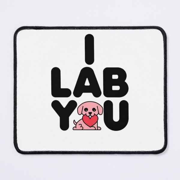 Item preview, Cute design for labrador lovers: I Lab You.  designed and sold by Davideus.