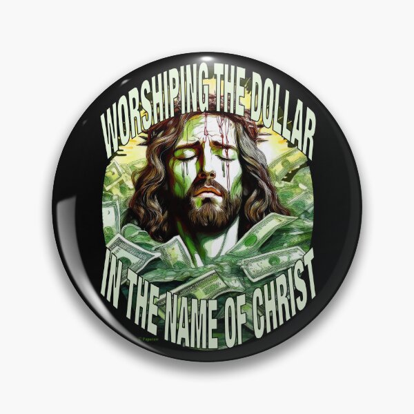 Item preview, WORSHIPING THE DOLLAR IN THE NAME OF CHRIST designed and sold by Paparaw.
