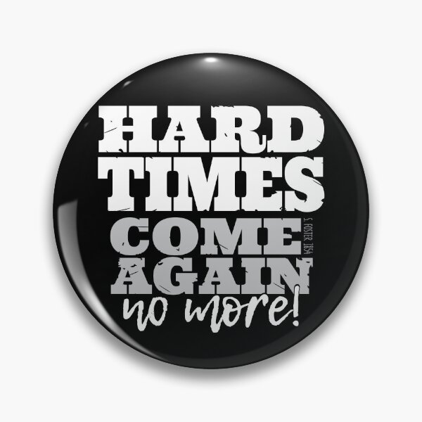 Item preview, HARD TIMES COME AGAIN NO MORE FOSTER LAMENT designed and sold by Madjack Tees Kiwi SuperStore.