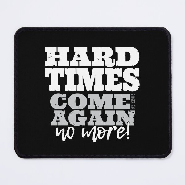 Item preview, HARD TIMES COME AGAIN NO MORE FOSTER LAMENT designed and sold by Madjack Tees Kiwi SuperStore.