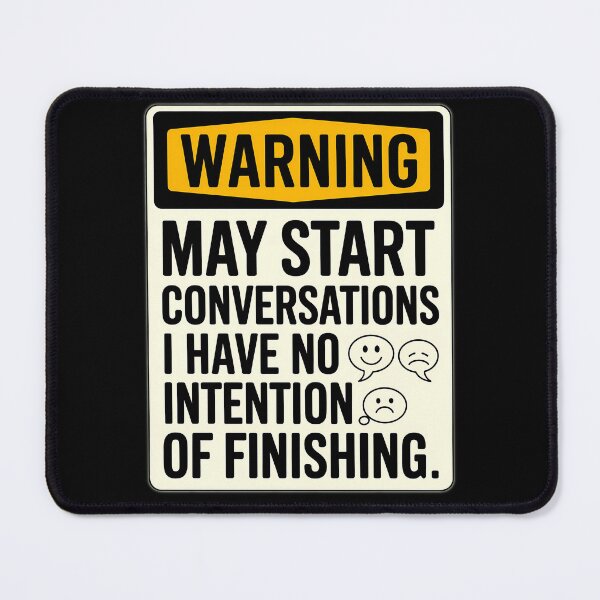 Item preview, Funny Warning Conversation Starter Quote Design designed and sold by ZetaDream.