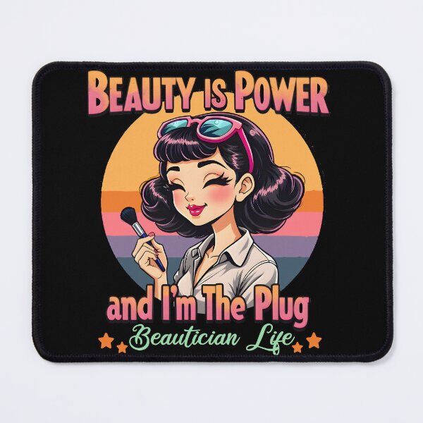 Item preview, Beautician | Beauty is Power and I'm the plug - Beautician Life designed and sold by TheInkyOwl-TIO.