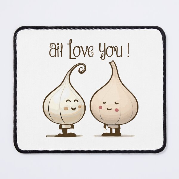 Item preview, GARLIC LOVE YOU! (cooking, love) designed and sold by francoisville.