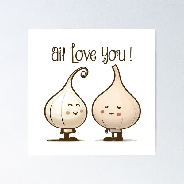 Item preview, GARLIC LOVE YOU! (cooking, love) designed and sold by francoisville.
