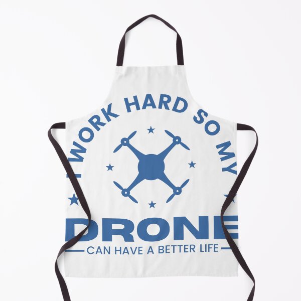 Item preview, I Work Hard So My Drone Can Have a Better Life – Funny Drone Enthusiast Design designed and sold by DesignDazzles.