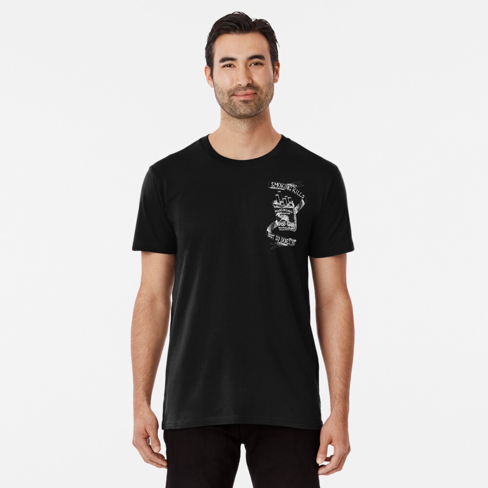 cigarette kills, but so does love Premium T-Shirt