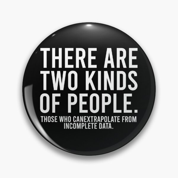 Item preview, Funny There are Two Kinds of People. those who canextrapolate from incomplete data. designed and sold by zhilwahesani.