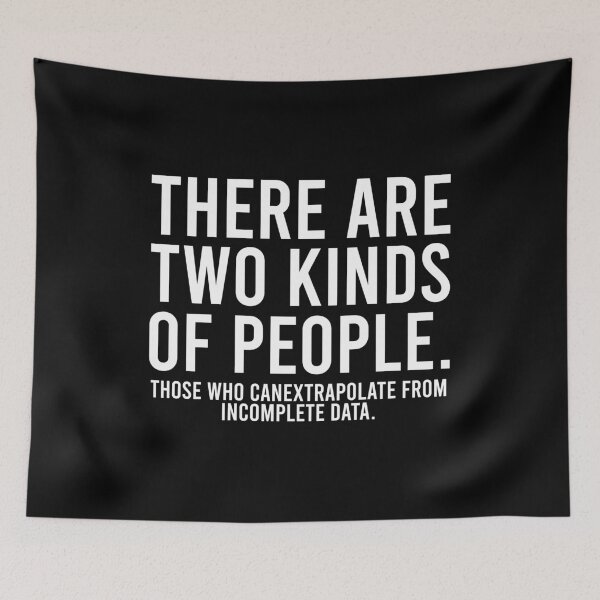 Item preview, Funny There are Two Kinds of People. those who canextrapolate from incomplete data. designed and sold by zhilwahesani.
