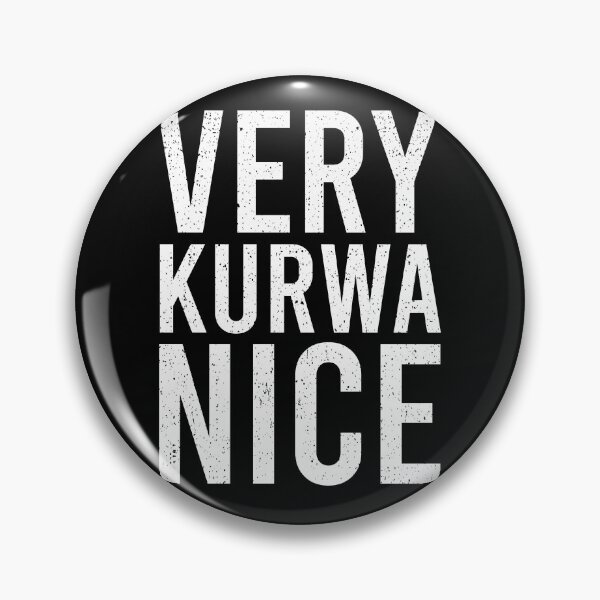 Item preview, Funny Very Kurwa Nice Polish English Sarcasm Quote designed and sold by zhilwahesani.