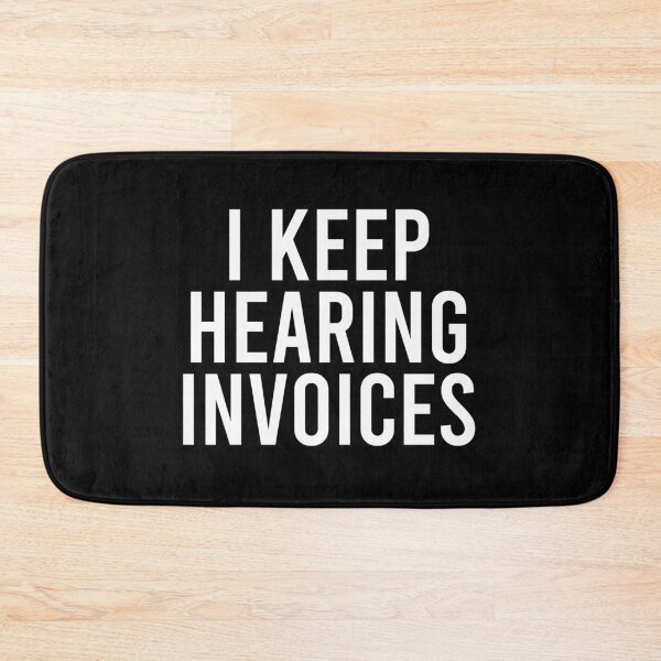 Item preview, I Keep Hearing Invoices Funny Accountant Pun designed and sold by zhilwahesani.