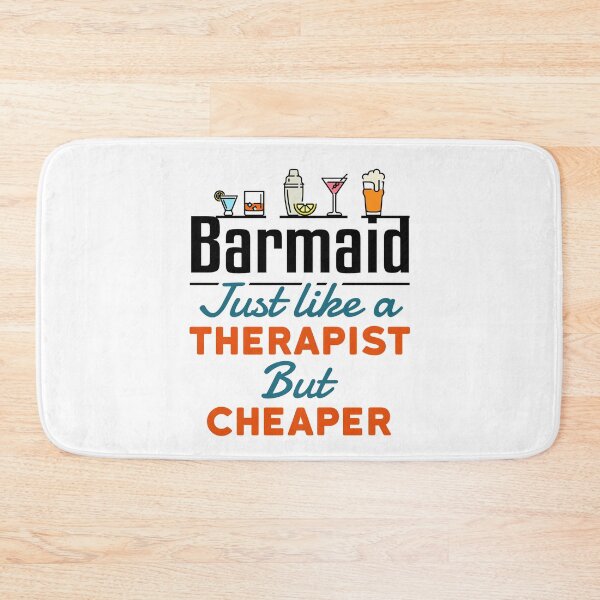 Item preview, Barmaid Just Like a Therapist But Cheaper designed and sold by jaygo.