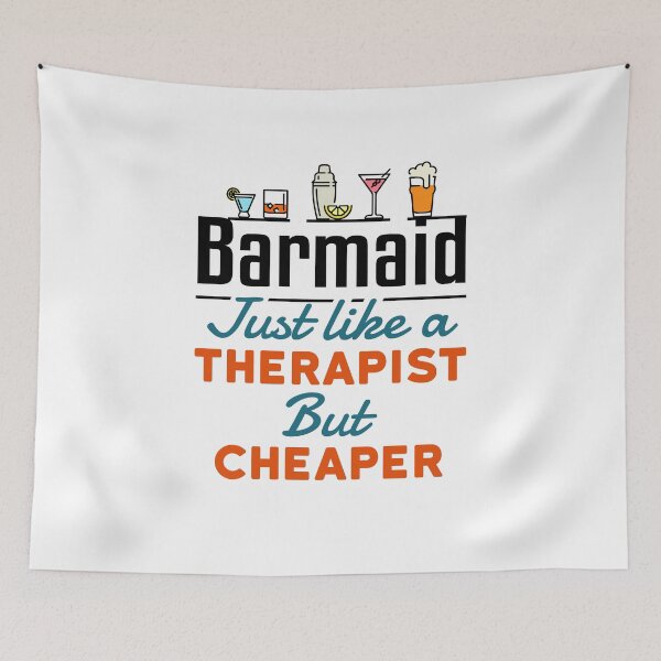 Item preview, Barmaid Just Like a Therapist But Cheaper designed and sold by jaygo.