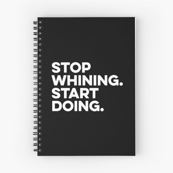 Item preview, Stop Whining Start Doing Shirt designed and sold by zeviwanty.