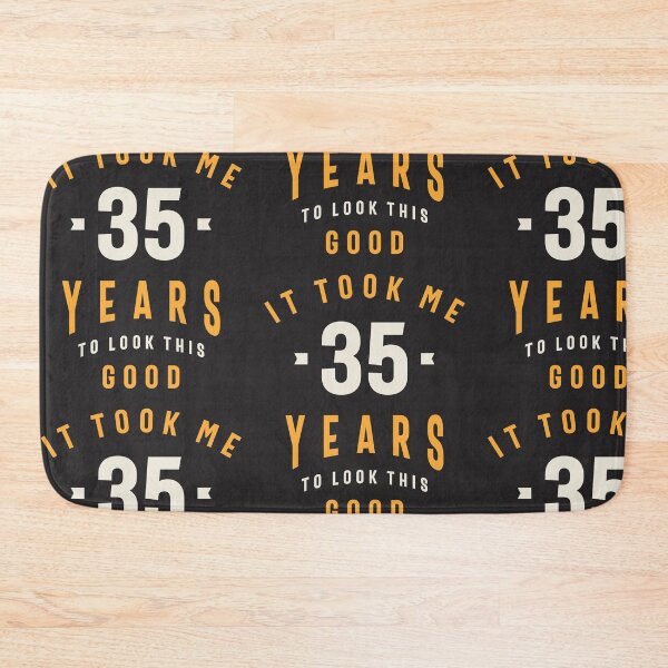 Item preview, It Took Me 35 Years To Look This Good - 35th Birthday designed and sold by cidolopez.