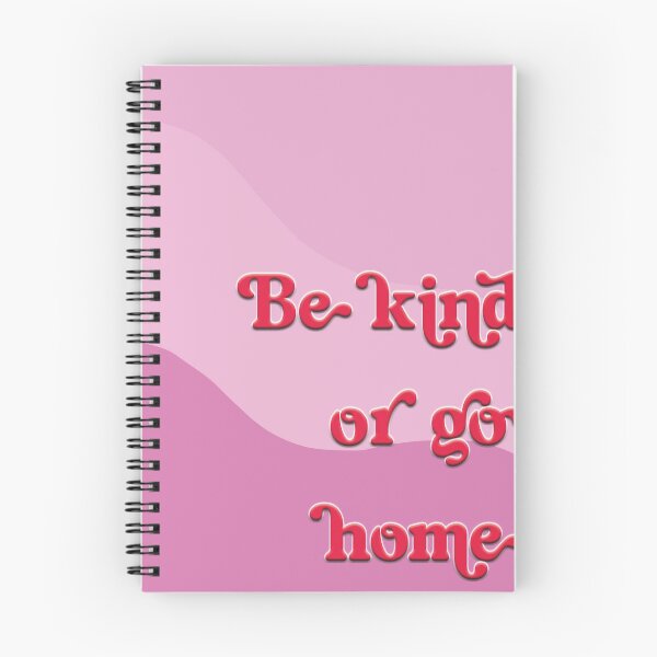 Item preview, Be kind or go home designed and sold by Angelina Ritchie-Smith.