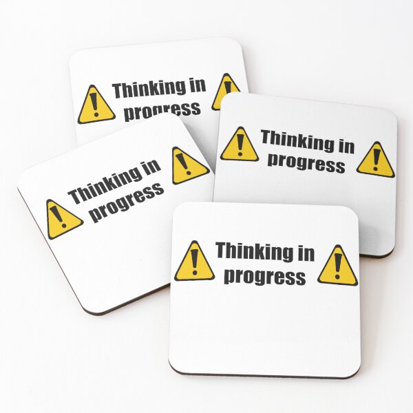 Item preview, Thinking in progress designed and sold by drewincognito.