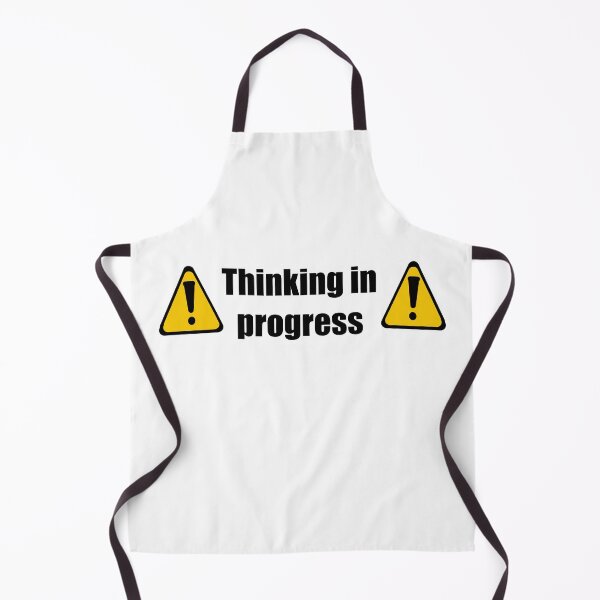 Item preview, Thinking in progress designed and sold by drewincognito.
