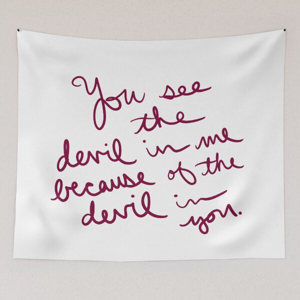 Item preview, You see the devil in me because of the devil in you. designed and sold by abeink.