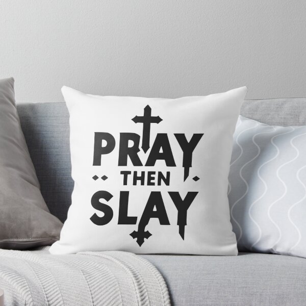 Item preview, Pray then Slay designed and sold by Frank Ring.