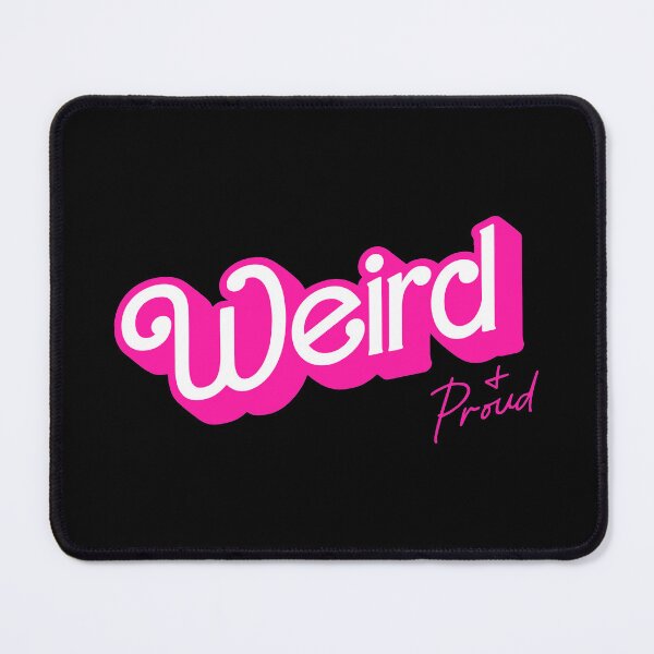 Item preview, Weird and Proud designed and sold by mkrobinson.