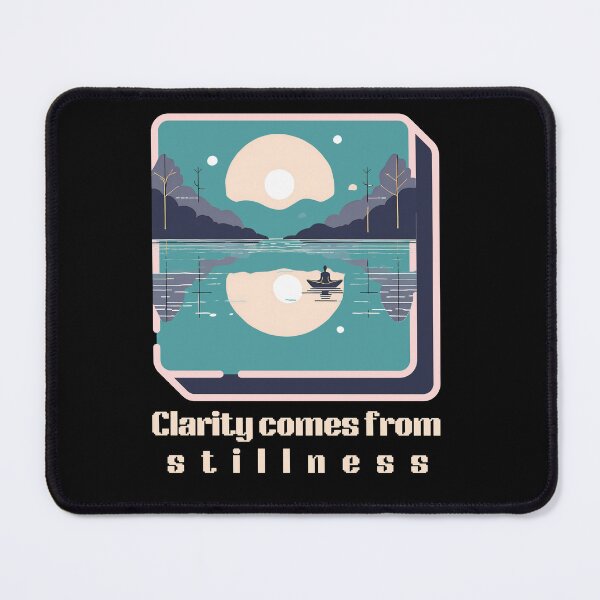 Item preview, clarity comes from stillness designed and sold by ZenAuraBoutique.