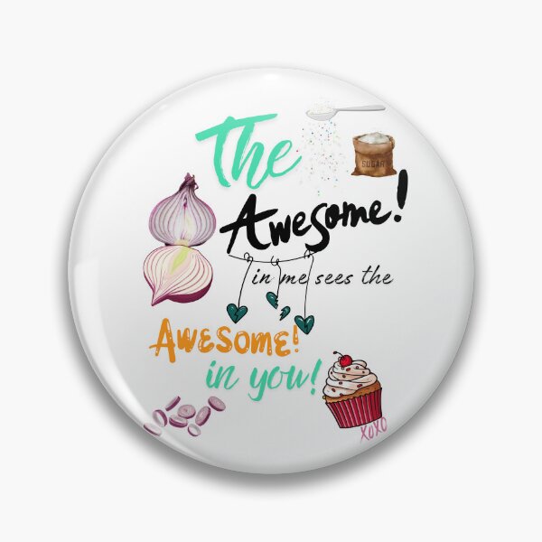 Item preview, The Awesome in me sees the Awesome in you designed and sold by BeeG2024.
