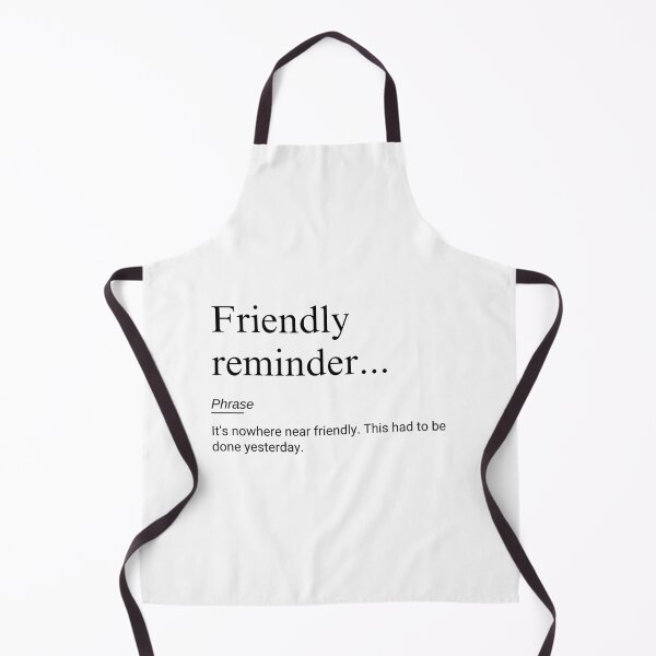 Item preview, Friendly Reminder Definition Funny Work designed and sold by CuteLovelyDesigns.