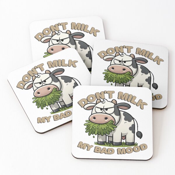 Item preview, Don't milk my bad mood! designed and sold by mksjr.